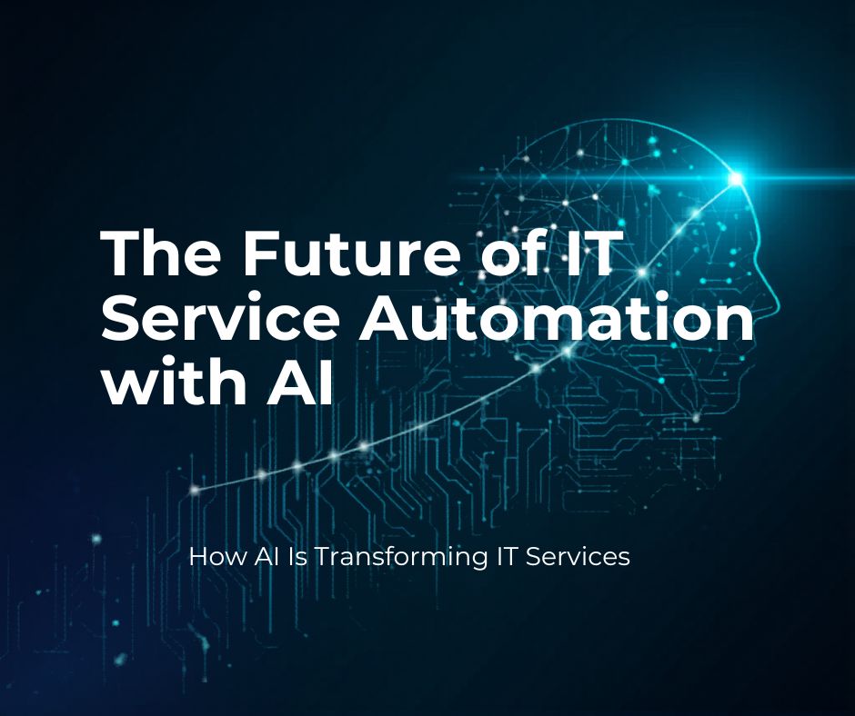 The Future of IT Service Automation with AI